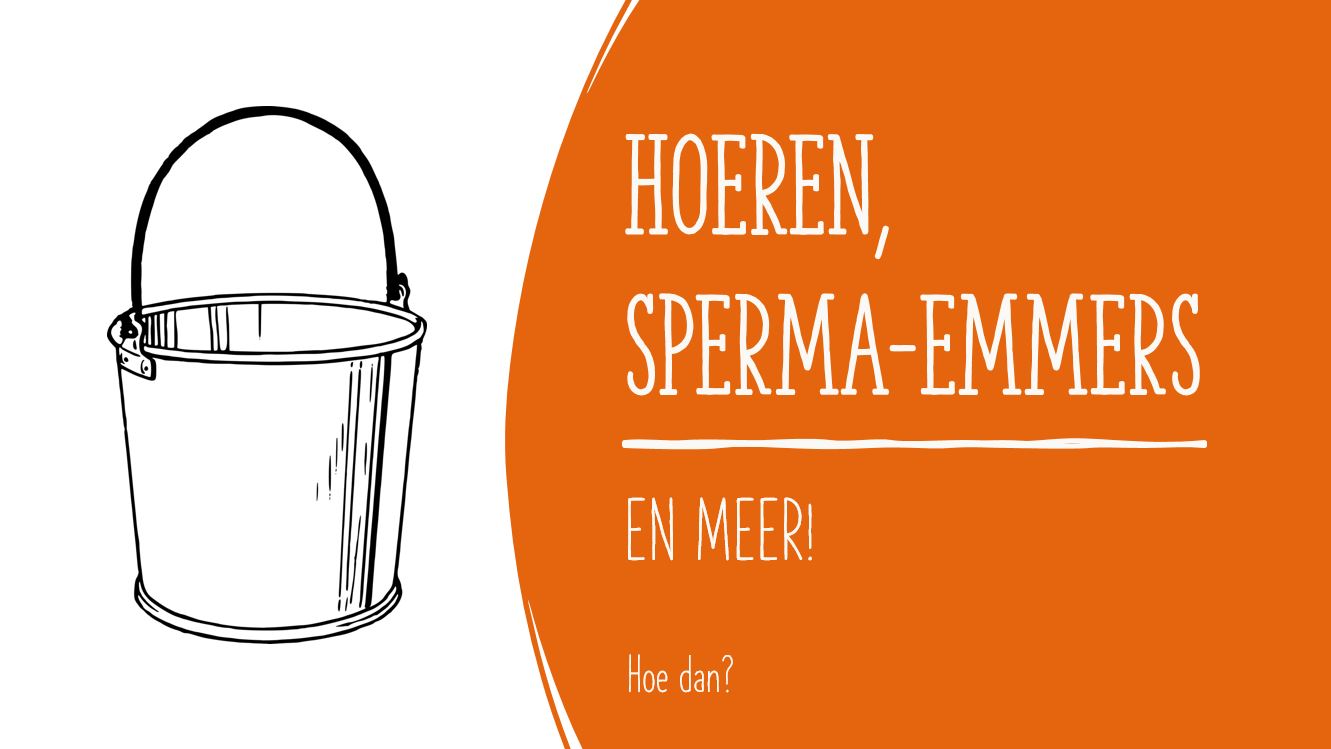 Hoeren en sperma emmers blog Sandra Lagace www.lagace.nl